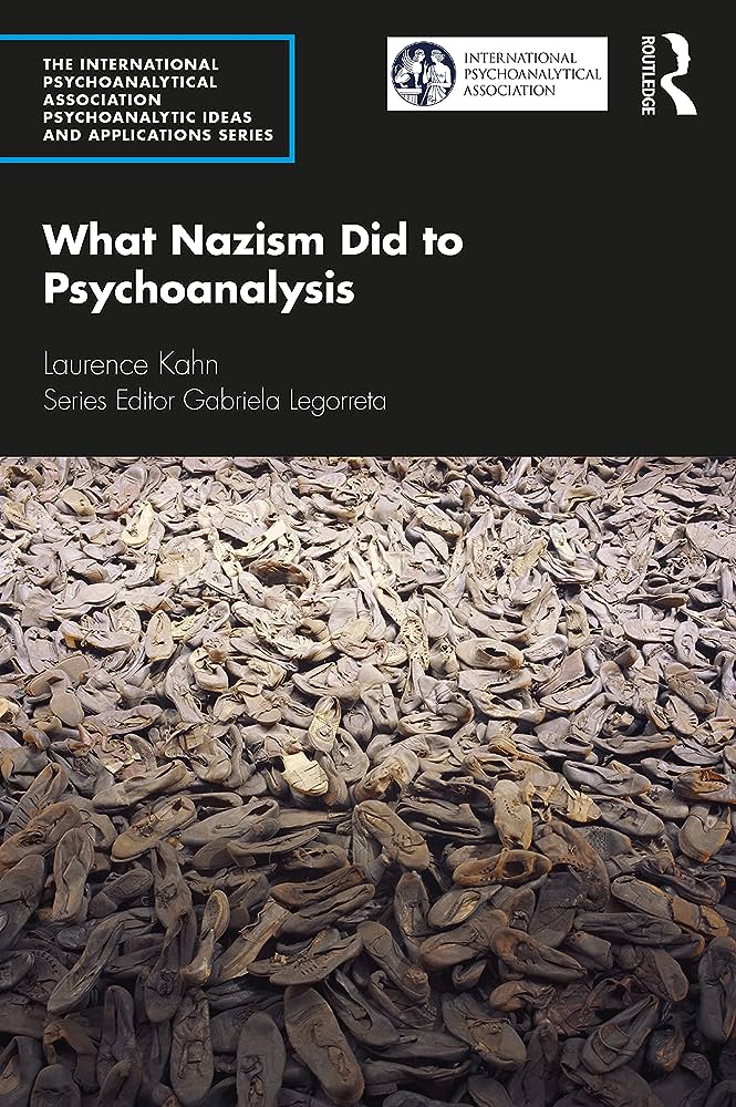 What Nazism did to psychoanalysis — Laurence Kahn